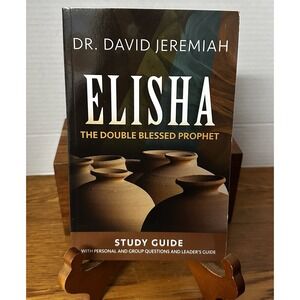 Elisha the Double Blessed Prophet Study‎ Guide~David Jeremiah~paperback- 141 pgs
